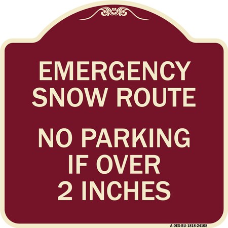 Signmission Emergency Snow Route No Parking Emergency Snow Route No Parking If Over 2 Inches, BU-1818-24108 A-DES-BU-1818-24108